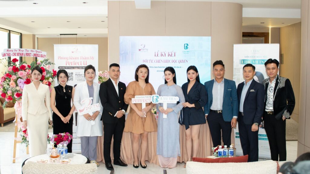 Perfect U Medical Beauty - Lễ ký kết Đối tác chiến lược toàn diện cùng Lam Thảo Haircare